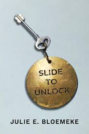 Slide to Unlock - Julie E. Bloemeke